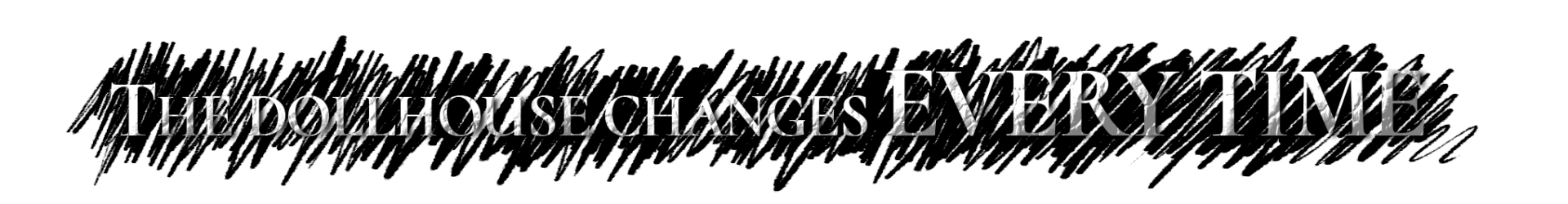 The Dollhouse Changes EVERY TIME
